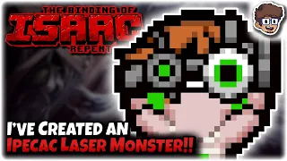 I've Created An Ipecac Laser Monster! | Binding of Isaac: Repentance