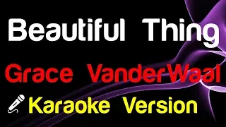 🎤 Grace VanderWaal - Beautiful Thing (Karaoke Version)