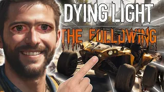 DYING LIGHT Has ONE of the BEST EXPANSIONS! (The Following)