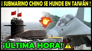 Submarino Chino Se Hunde En El Estrecho De Taiwán Y Defensa Ruso Repele Ataque De Tropas Ucranianas.