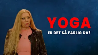 Yoga - Er det så farlig da?