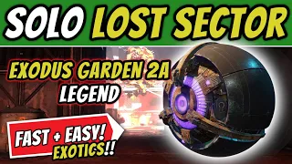 How I Beat Legend 1250 Lost Sectors SOLO - Exodus Garden 2A (Cosmodrome) | Destiny 2