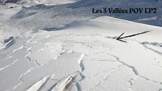 Les 3 Vallées POV EP2