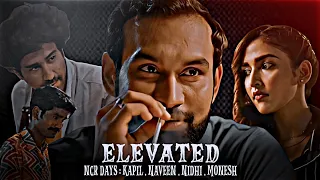 ELEVATED  X NCR DAYS EDIT   | NAVEEN NIDHI KAPIL MONESH BEST SCENE |NCR DAYS ATTITUDE SCENE