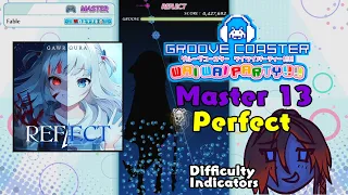 [Groove Coaster Wai Wai Party!!!!] Reflect (Master 13) Perfect - Difficulty Indicators