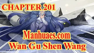 Wan Gu Shen Wang Chapter 201 [English Sub] | MANHUAES.COM