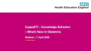 SuppoRTT – Knowledge Refresher – What’s New in Obstetrics