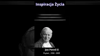 Jan Paweł II - Inspirujace Cytaty #shorts