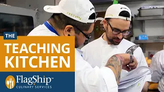 The Teaching Kitchen at Flagship Culinary Services