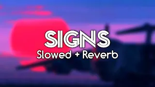 Signs - ( Slowed + Reverb ) | Man Of The Moon | Guru Randhawa | #slowed #reverb #lofi #lofisong |