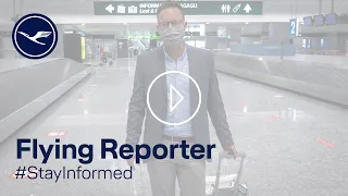 #StayInformed – Flying Reporter (Part 3) | Lufthansa
