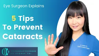 How to prevent cataracts  – 5 tips recommended by Eye Surgeon
