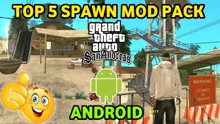 Top 5 Spawn Mods Pack - GTA SA Android