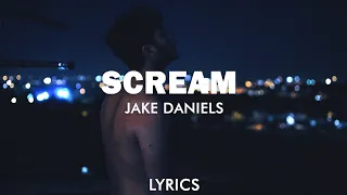 Jake Daniels - Scream (Lyrics)