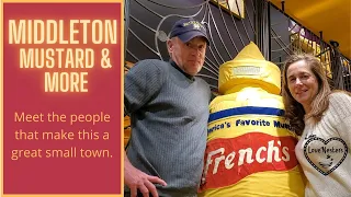 Middleton's National Mustard Museum is one of many fun places we explore in this great small town.