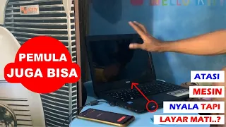 Mesin Laptop Nyala Tapi Layar Nggak Muncul | Cara Atasi Laptop Mati Total Gampang Banget | TERBRAU