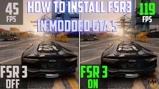 How to install FSR 3 Mod in MODDED GTA 5 & Boost your FPS from 45 to 120FPS+ (GTA 5 FPS BOOSTER)