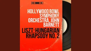 Hungarian Rhapsodies, S. 244: No. 2 in C-Sharp Minor, Pt. 1 (Orchestrated by Karl Müller-Berghaus)