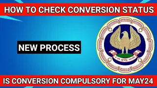 How To Check CA New Course Conversion Status ! Is It Compulsory For May 2024 Students