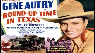 Gene Autry | Round Up Time in Texas (1937) | Gene Autry | Smiley Burnette | Maxine Doyle