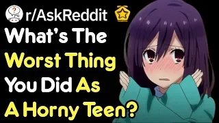 Crazy Things You Did As A Frisky Teen (Teenager Stories r/AskReddit)