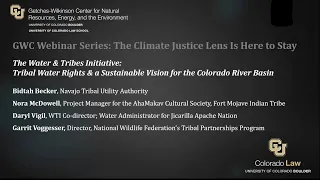 The Water & Tribes Initiative: Tribal Water Rights & a Sustainable Vision for the CO River Basin