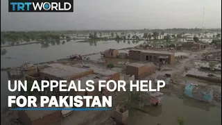 UN appeals for $160M to help Pakistan after deadly floods