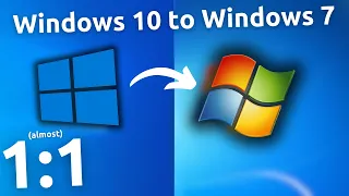 Transforming Windows 10 to Windows 7 (almost 1:1)!