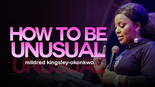 How To Be Unusual | mildred kingsley-okonkwo
