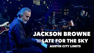 Jackson Browne – Late for the Sky (Austin City Limits)