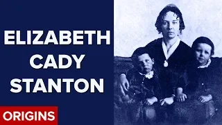 Elizabeth Cady Stanton: Wife, Mother, Revolutionary Thinker