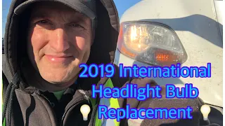 2019 International Headlight Bulb Replacement