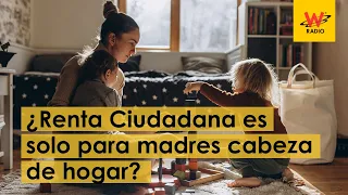 ¿Renta Ciudadana es únicamente para madres cabeza de hogar?