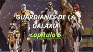 GUARDIANES DE LA GALAXIA (capitulo 6)