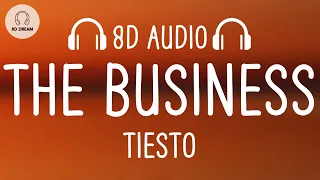 Tiësto -  The Business (8D AUDIO)