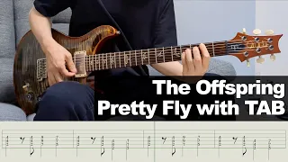 【TAB】The Offspring - Pretty Fly (For A White Guy) [GUITAR COVER] by Yuuki-T