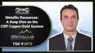 Metallis Resources (TSX-V: MTS) - A Deep Dive on the Cliff Copper/Gold System