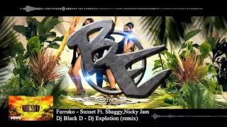 Farruko   sunset Ft Shaggy,Nicky Jam   Dj Black D   Dj Explotion remix