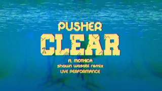 Pusher - Clear (Shawn Wasabi Remix) Live Performance