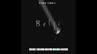 Diana Ismail — Belgi (Official audio)
