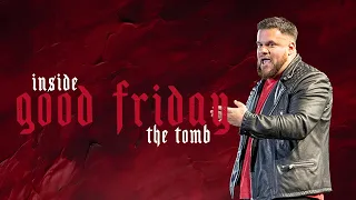 Good Friday at ALFC || Inside the Tomb