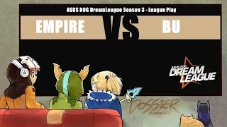 [ Dota2 ] Empire vs BU - DreamLeague Season 3 - Thai Caster