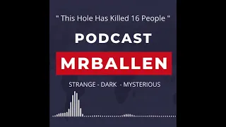 MrBallen Podcast Clip: This Hole Has Killed 16 People