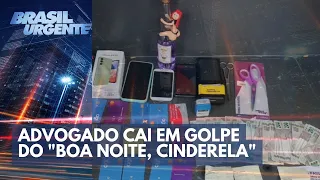 Advogado cai em golpe do "Boa Noite, Cinderela" | Brasil Urgente