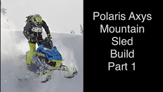 Polaris Axys mtn sled build part 1