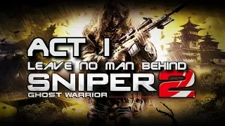 Sniper: Ghost Warrior 2 - ACT 1 - Leave no man behind