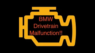 Drivetrain Malfunction and misfire issues in BMW's part 2