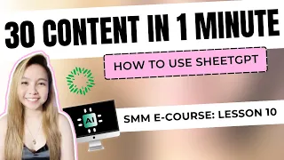 How to Use AI in Generating Content | SheetGPT AI Tutorial | Lesson 10 (SMM Boss Up Challenge)