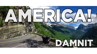 AMERICA, DAMMIT! - Thoughts from Glacier National Park