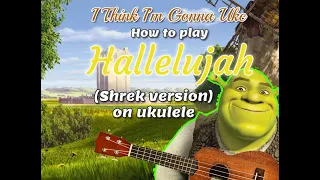 How to play "Hallelujah" (Shrek version) ukulele play along using tenor and baritone ukes chords